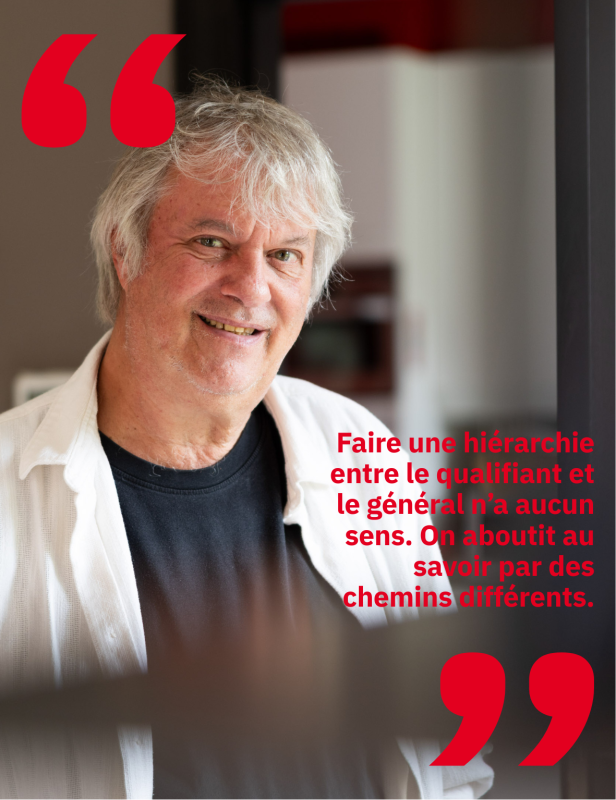 Faire une hiérarchie entre le qualifiant et le général n’a aucun sens. On aboutit au savoir par des chemins différents.